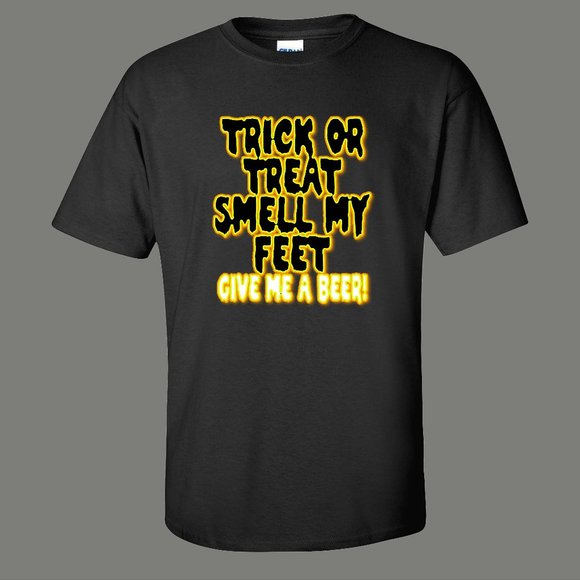 Trick R Treat Smell My Feet Gimme a Beer Halloween Shirt - Picture 1 of 4